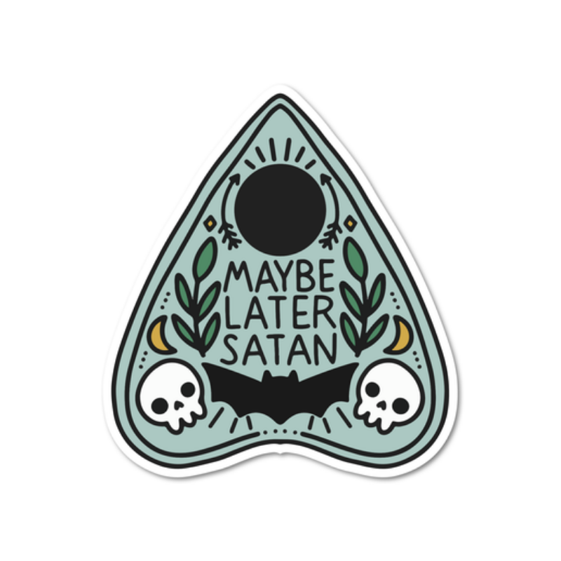 Sticker - Maybe Later Satan Planchette